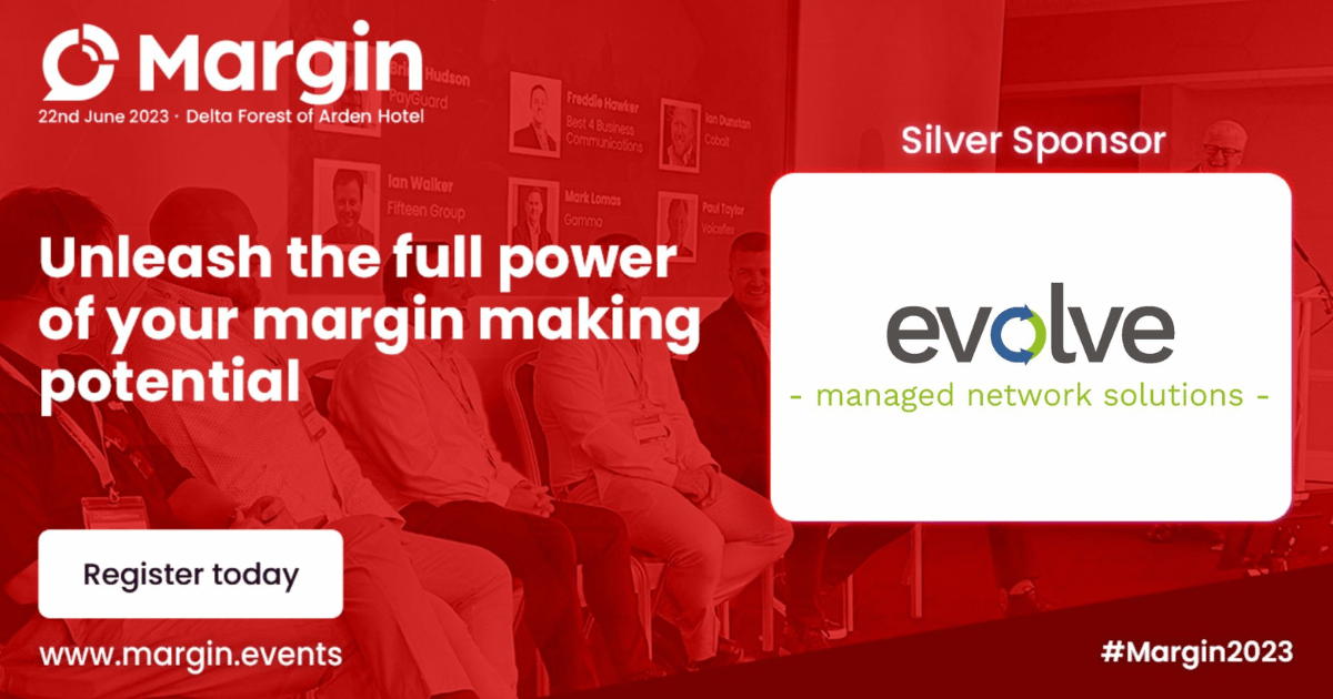 Comms Dealer are hosting their Margin Event On June 22. Evolve are Silver Sponsor!